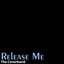 Release Me - Single