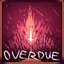 Overdue