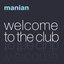 Welcome To The Club [The Album]