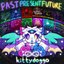 pastpresentfuture + instrumentals