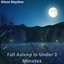 Fall Asleep in Under 3 Minutes