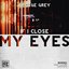 If I Close My Eyes