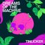 Dreams Of The Machine (Extended Mixes)