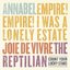 Annabel / Empire! Empire! (I Was a Lonely Estate)/ Joie De Vivre / The Reptilian (4-Way Split)