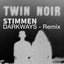 Stimmen (Darkways Remix)