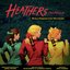 Heathers: The Musical (World Premiere Cast Recording) [Explicit]