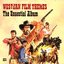 Western Film Themes: The Essential Album