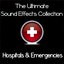 Ultimate Sound Effects Collection - Hospitals & Emergencies