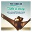 The Breeze: Take It Easy