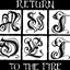 Return to the Fire