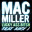 Lucky Ass Bitch (feat. Juicy J) - Single