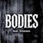BODIES (feat. Eminem)