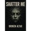 Shatter Me