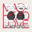 MAD HEAD LOVE／ポッピンアパシー
