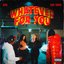 Whatever For You - Single