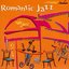 Romantic Jazz. A Café Jazz Selection