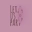 LET US PART
