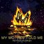 My Mother Told Me (Old Norse Version)