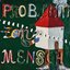 Problemzone Mensch [Explicit]