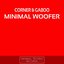 Minimal Woofer
