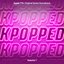 KPOPPED (Apple TV+ Original Series Soundtrack) Vol. 1