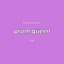 Putting a Spin on Prom Queen