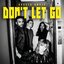 Don't Let Go