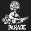 Even The Dead Love A Parade
