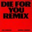 Die for You (Remix)
