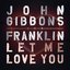 Let Me Love You - Single