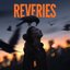 Reveries