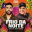 Frio da Noite