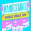 Manifestando Buenas Vibras Con Pop