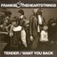 Tender / Want You Back
