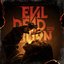 Evil Dead Burn: Original Motion Picture Soundtrack