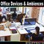 Office Devices & Ambiences
