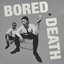 Bored To Death