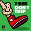 Don't Trip