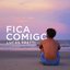 Fica Comigo