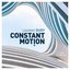 Constant Motion