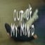 Out of My Mind