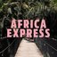 Africa Express Presents... Bahidorá (Bonus Edition)