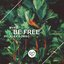 Be Free