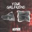Your Girlfriend