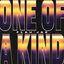 One Of A Kind