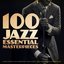 100 Jazz Essential Masterpieces   (Frank Sinatra, Louis Armstrong, Nina Simone, Billie Holiday and Other Legends)