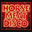 Horse Meat Disco III
