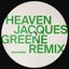 Heaven (Jacques Greene Remix)