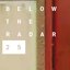 Below The Radar 25