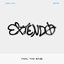FEEL THE BA$S (Extendo) [feat. BEAM]